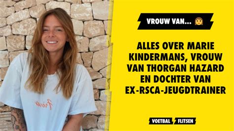 Marie Kindermans, vriendin van Thorgan Hazard 